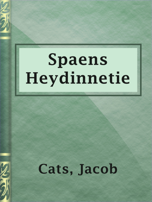 Title details for Spaens Heydinnetie by Jacob Cats - Available